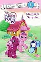 My Little Pony: Sleepover Surprise (I Can Read Book 1)