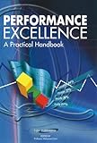 Performance excellence : a practical handbook