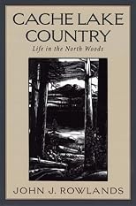 Cache Lake country;: Life in the North woods