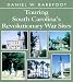 Book Touring South Carolina's Revolutionary War Sites (Touring the Backroads)