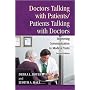 Doctors Talking with Patients/Patients Talking with Doctors: Improving Communication in Medical Visits Second Edition