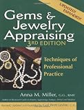 Gems & Jewelry Appraising, 3rd Edition: Techniques of Professional Practice