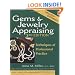 Gems & Jewelry Appraising, 3rd Edition: Techniques of Professional Practice