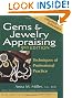 Gems & Jewelry Appraising, 3rd Edition: Techniques of Professional Practice