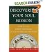 Discovering Your Soul Mission: How to Use Karmic Astrology to Create the Life You Want