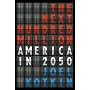 The Next Hundred Million: America in 2050