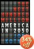 The Next Hundred Million: America in 2050