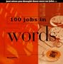 100 Jobs in Words (100 Jobs Series)