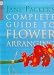 Books : Jane Packer's Complete Guide to Flower Arranging