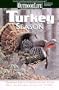 Turkey Season: Successful Tactics From the Field (Outdoor Life)