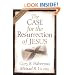 The Case for the Resurrection of Jesus