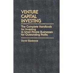 Venture Capital Investing: The Complete Handbook for Investing in Small Private Businesses for Outstanding Profits