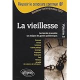 La vieillesse ��volume 2��������������� IEP 2010��� �Sciences Po���������������� ���������������par Collectif