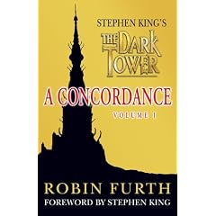Stephen King's "The Dark Tower": v.1: A Concordance: Vol 1