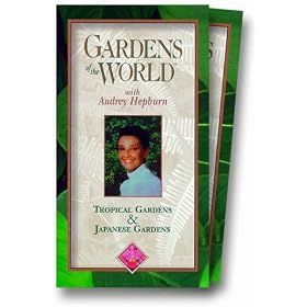 Gardens of the World with Audrey Hepburn Tropical Gardens and Japanese Gardens [VHS]