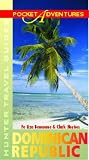 Dominican Republic: Pocket Adventure Guide (Adventure Guide to Dominican Republic (Pocket))