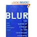 Blur: The Speed of Change in Connected Economy