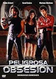 Peligrosa Obsesion