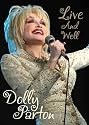 Dolly Parton - Live And Well [DVD]