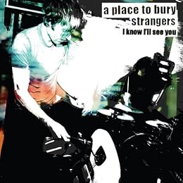 A Place To Bury Strangers Picture 4