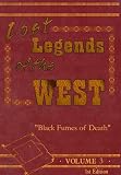 Lost Legends of the West Volume #3 Black Fumes of Death