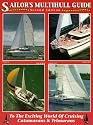 Sailor's Multihill Guide: To the World of Cruising Catamarans & Trimarans (Avalon House Travel)