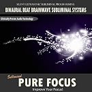 Pure Focus - Binaural Beat Brainwave Subliminal Systems
