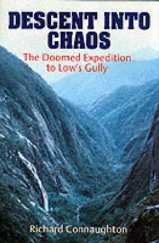 City Travel Guides Discounted  Books : Descent into Chaos: The Doomed Expedition to Low's Gully