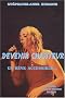 Devenir chanteur : Un r�ve accessible...