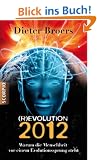 (R)Evolution 2012: Warum die Menschheit vor einem Evolutionssprung steht