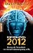 (R)Evolution 2012: Warum die Menschheit vor einem Evolutionssprung steht