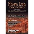 Missing links Discovered in Assyrian tablets: Study of Assyrian tables that reveal the fate of the Lost tribes of Israel by  E. Raymond Capt
