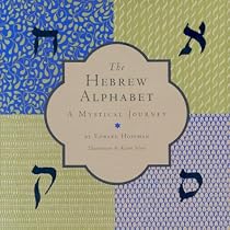 The Hebrew Alphabet - A Mystical Journey
