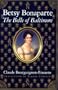Betsy Bonaparte: The Belle of Baltimore