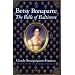 Betsy Bonaparte: The Belle of Baltimore