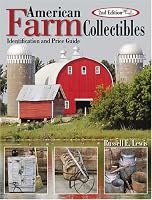 American Farm Collectibles: Identification and Price Guide, 2nd Edition