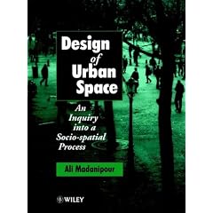 Design of Urban Space: An Inquiry into a Socio-spatial Process