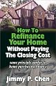 How to Refinance Your Home Without Paying The Closing Cost