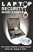 Laptop
Security
Short
&
Simple:
1