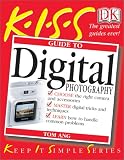 KISS Guide to Digital Photography (KISS Guides)