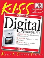 KISS Guide to Digital Photography (KISS Guides)