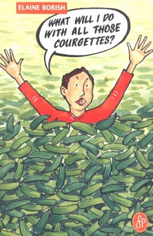 City Travel Guides Discounted  Books : What Will I Do with All Those Courgettes?