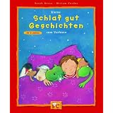 Kleine Schlaf-gut-Geschichten zum Vorlesenvon "Sarah Bosse"