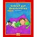 Kleine Schlaf-gut-Geschichten zum Vorlesen