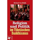 Religion und Politik im Tibetischen Buddhismusvon "Michael von Br�ck"