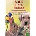 SOS V�to Hom�o : L'hom�opathie quotidienne pour nos petits animaux familiers