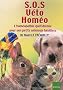SOS V�to Hom�o : L'hom�opathie quotidienne pour nos petits animaux familiers