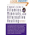 A Woman's Guide to Vitamins, Minerals, and Alternative Healing by  Sherry Wilson Sultanfuss