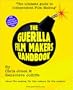 The Guerilla Film Makers Handbook (All New American Edition)