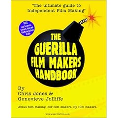 The Guerilla Film Makers Handbook (All New American Edition)